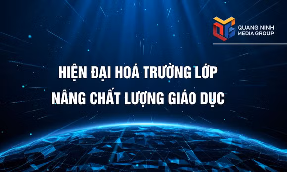 Hiện đại hóa trường lớp nâng chất lượng giáo dục