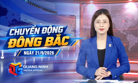 Chuyển động Đông Bắc ngày 21/9/2026