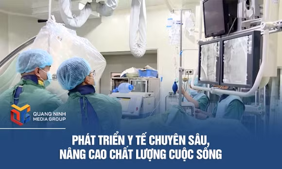 Phát triển y tế chuyên sâu, nâng cao chất lượng cuộc sống