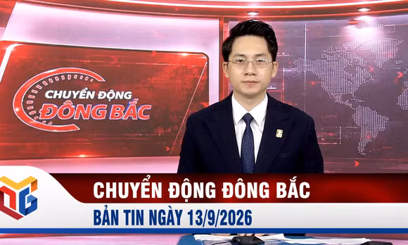 Chuyển động Đông Bắc ngày 13/9/2026