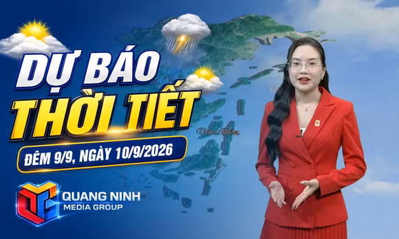  Dự báo thời tiết đêm 9, ngày 10/9/2026