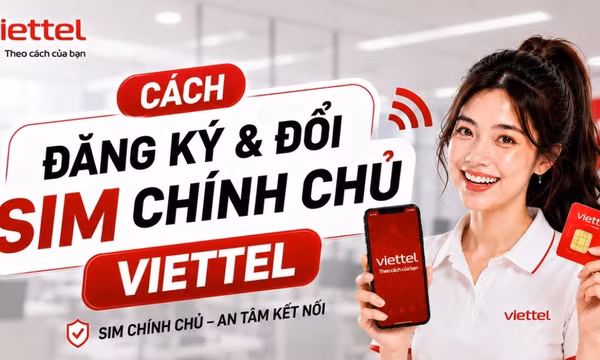 Mua SIM Viettel đăng ký chính chủ cần chuẩn bị thông tin gì?