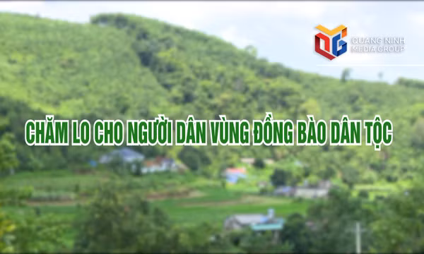 Chăm lo cho người dân vùng đồng bào dân tộc