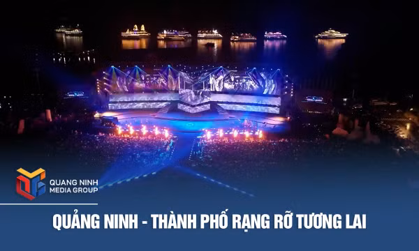 Quảng Ninh - Thành phố rạng rỡ tương lai