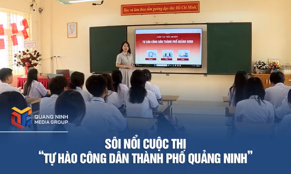 Sôi nổi cuộc thi “Tự hào công dân thành phố Quảng Ninh”