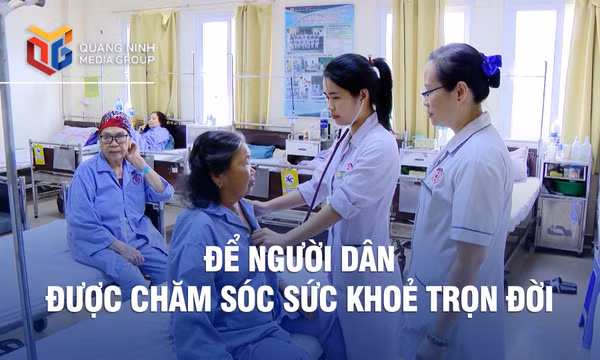 Để người dân được chăm sóc sức khỏe trọn đời