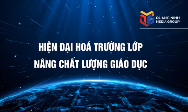 Hiện đại hóa trường lớp nâng chất lượng giáo dục