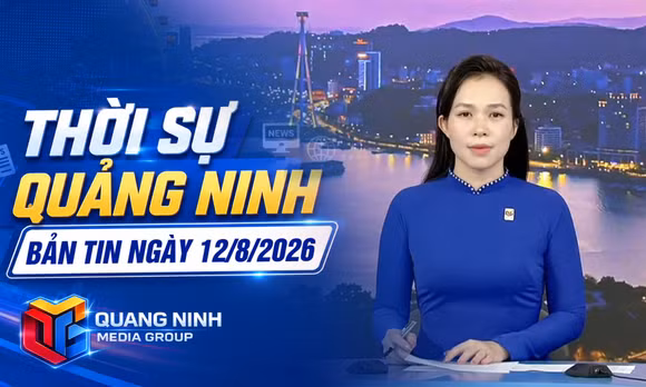 Bản tin thời sự 19h45' ngày 12/8/2026