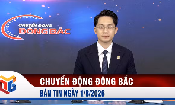 Chuyển động Đông Bắc ngày 1/8/2026
