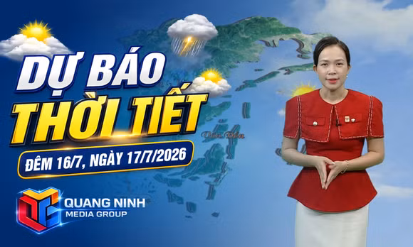 Dự báo thời tiết đêm 16, ngày 17/7/2026