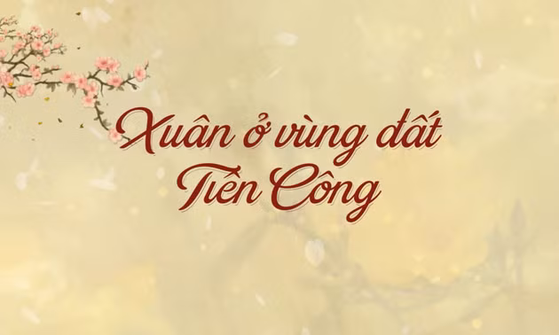 Xuân ở vùng đất Tiên Công