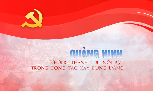 Quảng Ninh: Những thành tựu nổi bật trong công tác xây dựng Đảng