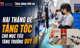 Theo dòng thời sự ngày 13/8/2026: Hai tháng để tăng tốc cho mục tiêu tăng trưởng quý III