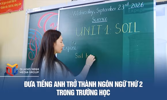 Đưa tiếng Anh trở thành ngôn ngữ thứ 2 trong trường học