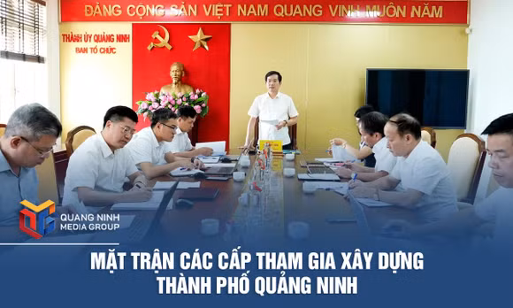 Mặt trận các cấp tham gia xây dựng thành phố Quảng Ninh