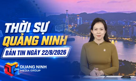 Bản tin thời sự 19h45' ngày 22/8/2026 