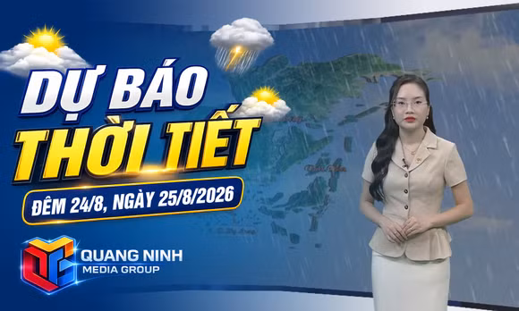 Dự báo thời tiết đêm 24, ngày 25/8/2026