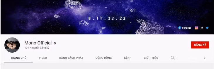 Kênh YouTube chính thức của MONO. Ảnh: CMH