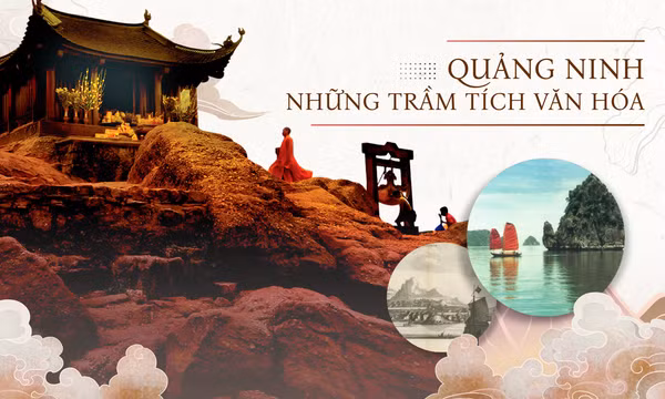 Quảng Ninh: Những trầm tích văn hóa