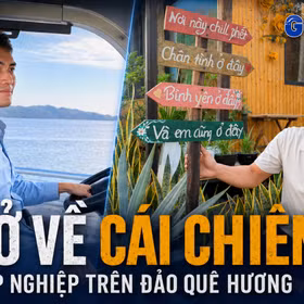 Gen Z 14: Trở về Cái Chiên - lập nghiệp trên đảo quê hương