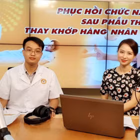 CHUYỆN CÙNG BÁC SĨ: Phục hồi chức năng sau phẫu thuật thay khớp háng
