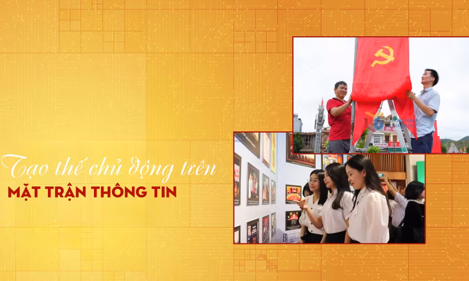 Tạo thế chủ động trên mặt trận thông tin