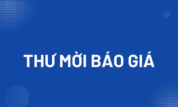 Thư mời báo giá về việc cung cấp dịch vụ diễn viên múa phục vụ Chương trình nghệ thuật chính luận “Quảng Ninh – Một miền đất, một tình yêu”