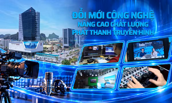 Đổi mới công nghệ, nâng cao chất lượng phát thanh, truyền hình