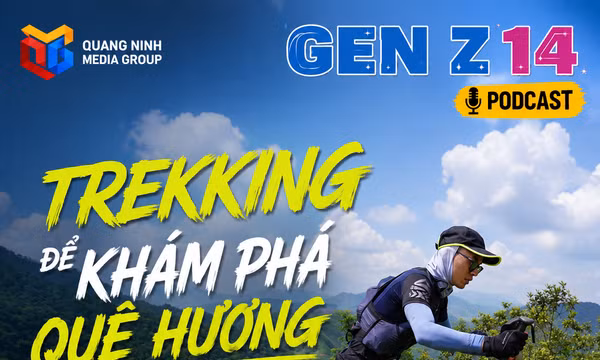 Gen Z 14: Trekking để khám phá quê hương