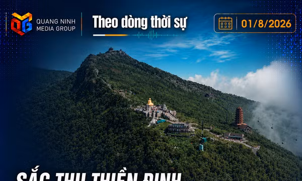 Theo dòng thời sự ngày 01/8/2026: “Sắc thu thiền định” – nối dài mùa du lịch Yên Tử