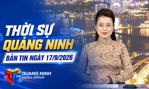 Bản tin thời sự 19h45' ngày 17/9/2026