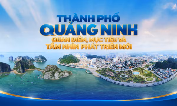 Thành phố Quảng Ninh: Quan điểm, mục tiêu và tầm nhìn phát triển mới
