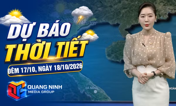 Dự báo thời tiết đêm 17, ngày 18/10/2026