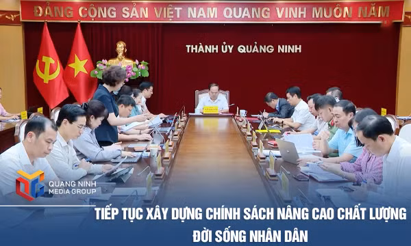 Tiếp tục xây dựng chính sách nâng cao chất lượng đời sống nhân dân