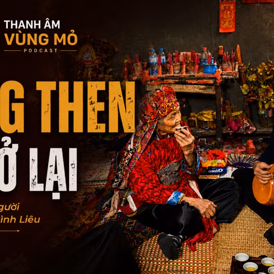 Thanh âm Vùng mỏ: Tiếng Then còn ở lại